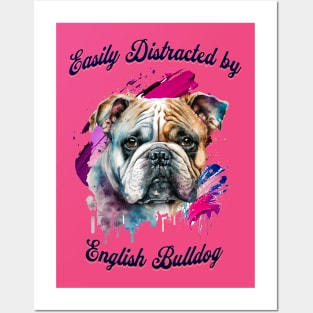 Easily Distracted by English Bulldog Posters and Art